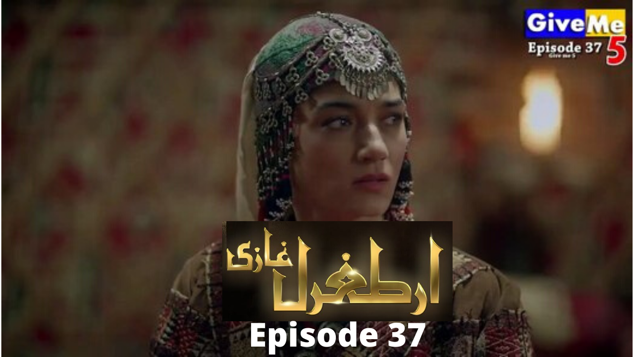 Ertugrul Ghazi Episode 37