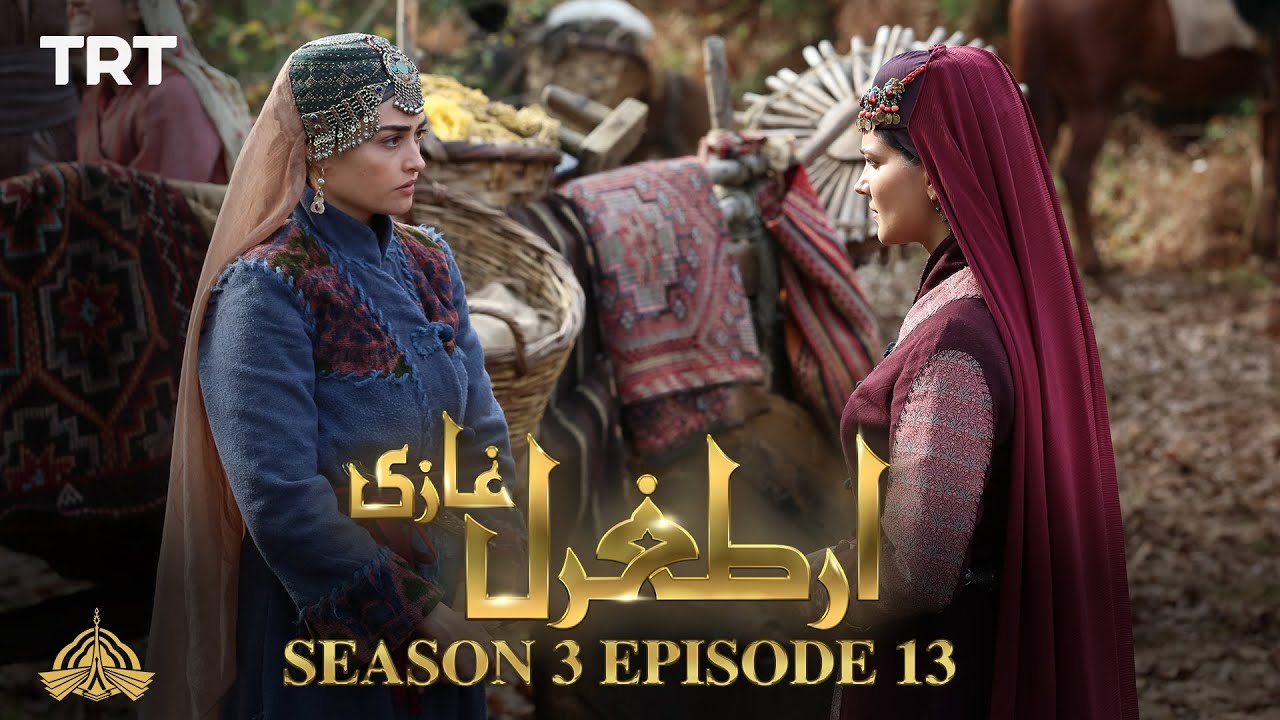 Ertugrul Ghazi Season 3 Episode 13